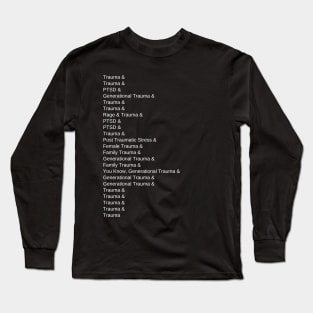 This Is What Trauma Looks Like Long Sleeve T-Shirt